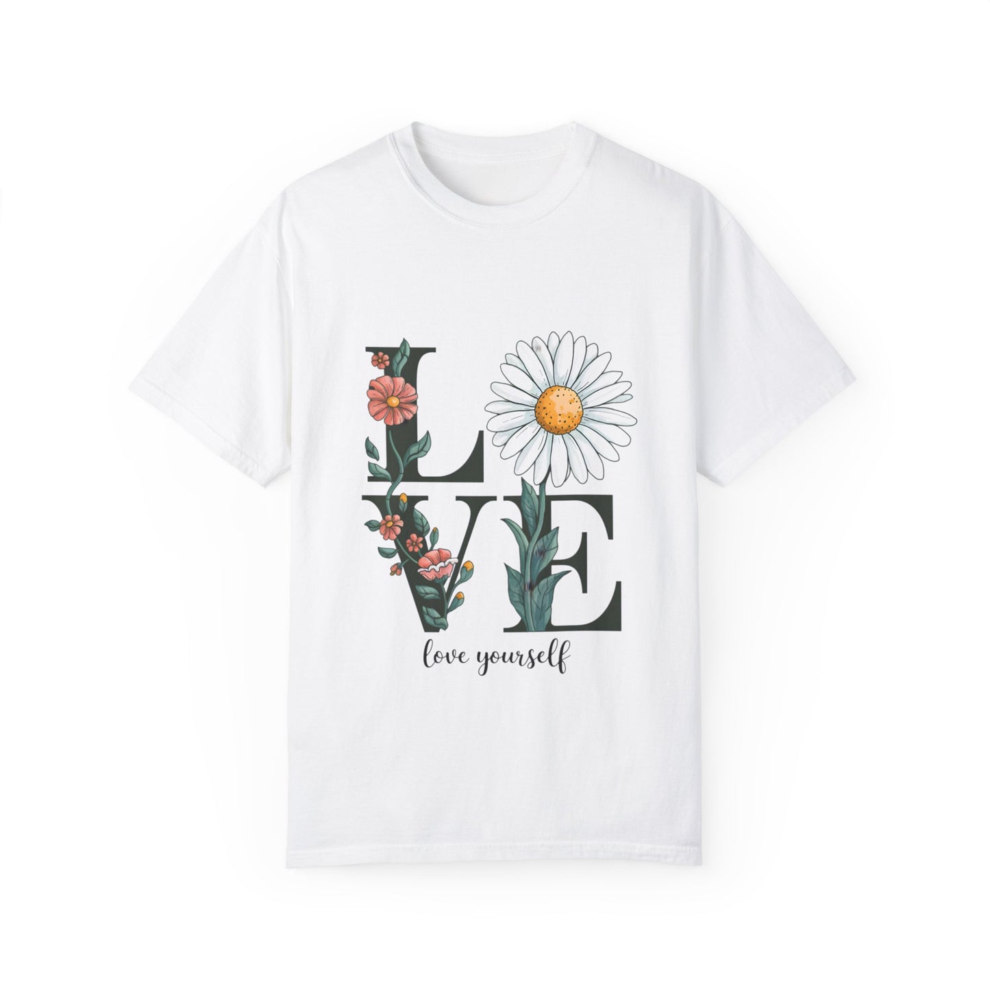 Love Yourself-Cute Daisy T-Shirt for Self-Love, Positivity, Confidence, Happiness, Empowerment, Inspiration, Motivation, and Strength