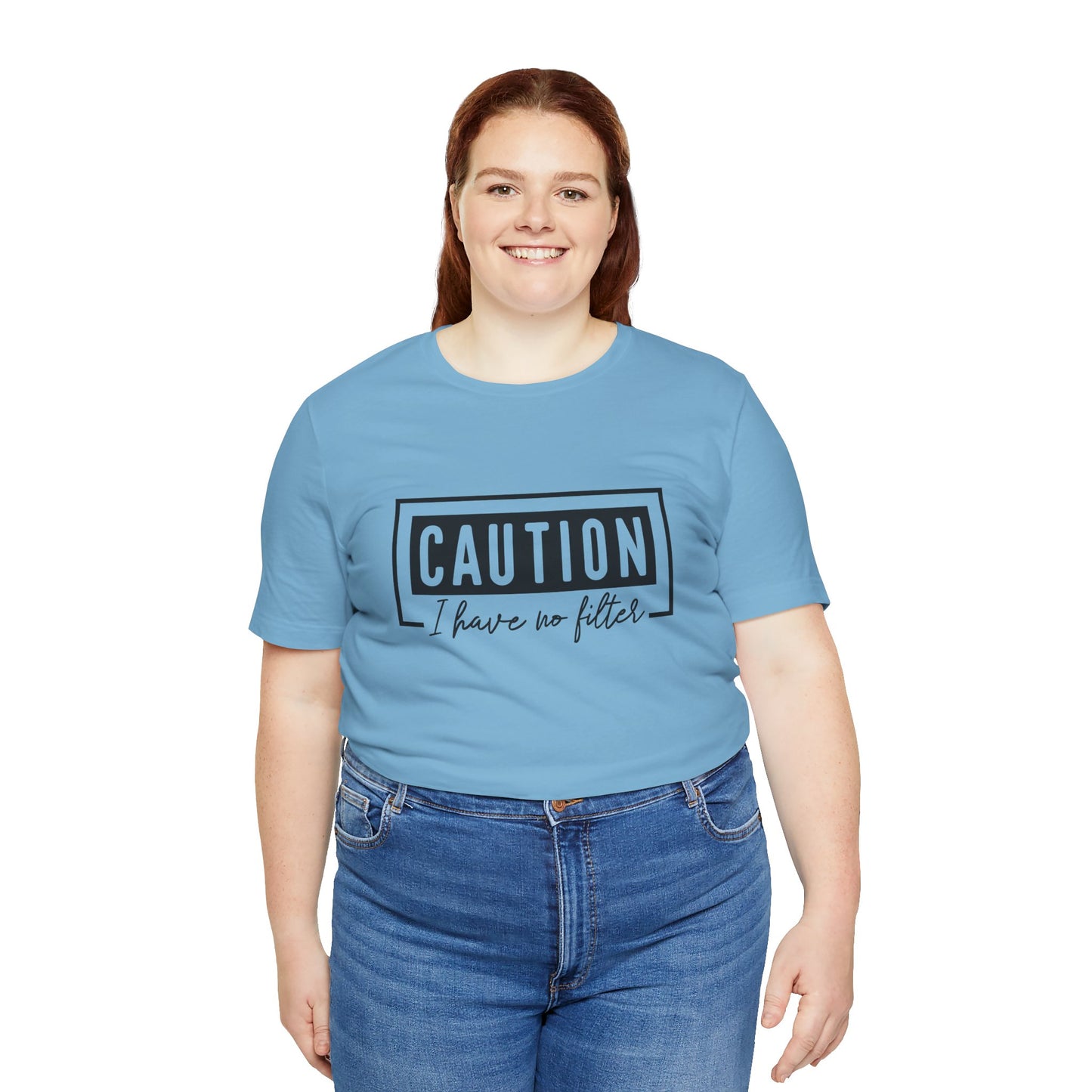 Caution I have No Filter Unisex Jersey Short Sleeve Tee
