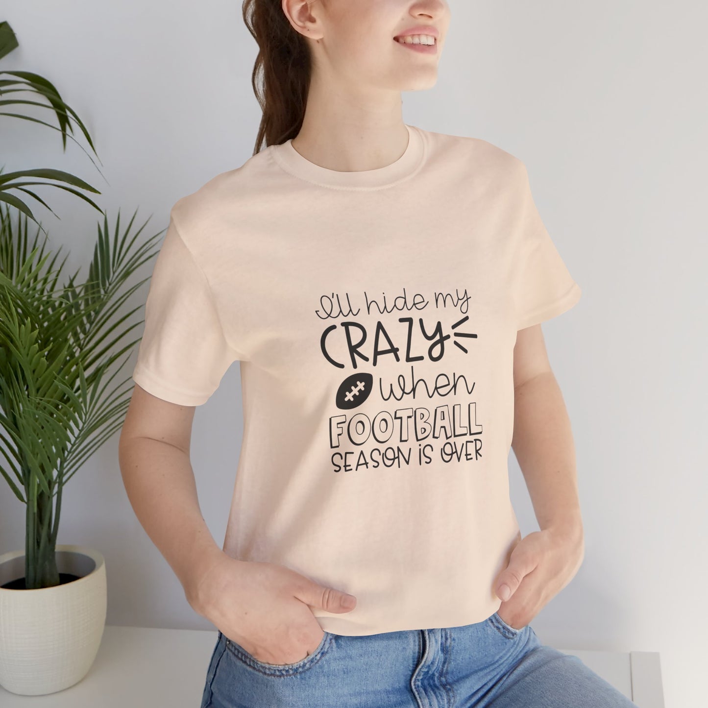 "I'll Hide My Crazy When Football Season Is Over" T-Shirt- Unisex Jersey Short Sleeve Tee, Gift for Football Lovers, Sports Fan Shirt, Casual Wear, Inspirational [...]