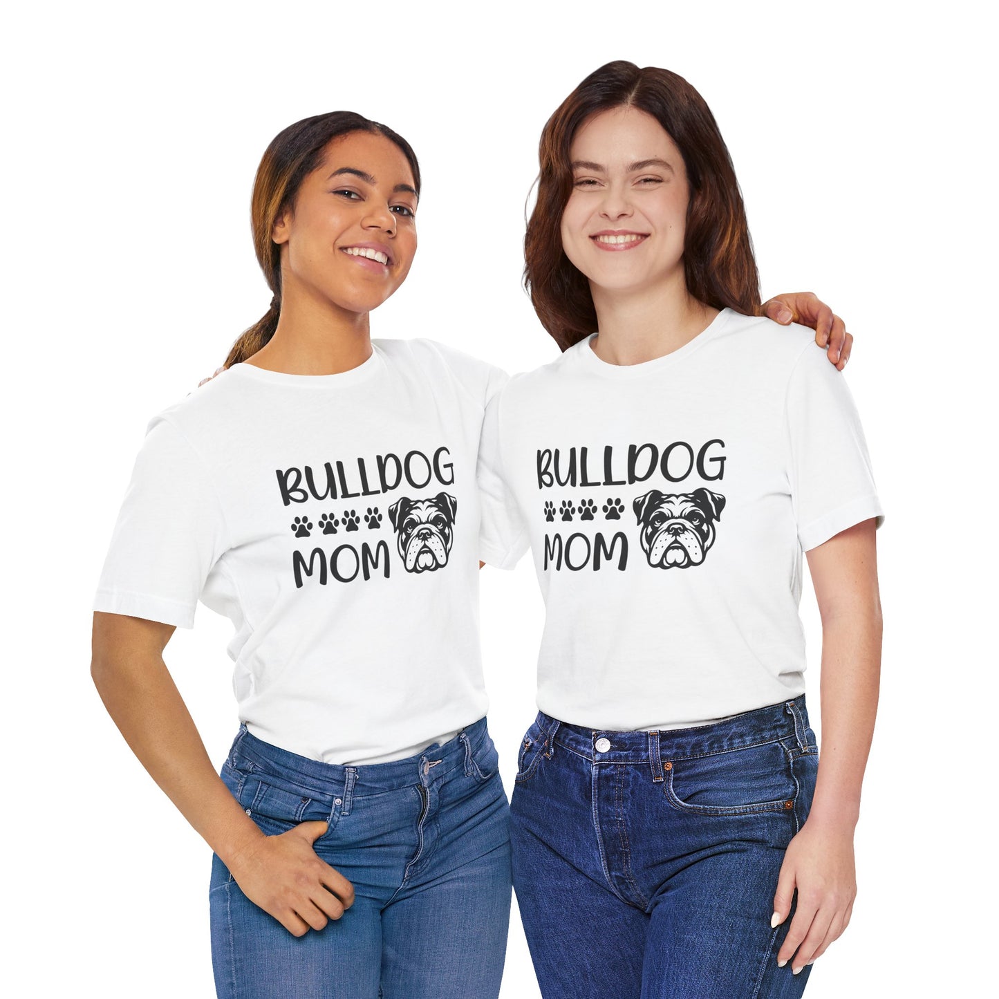 "Bulldog Mom" T-Shirt | Women's Dog Mom Tee  | Dog Lover Tee, Pet Owner Gift, Mother's Day Shirt, Animal Lover Apparel, Funny Dog Mom Tee