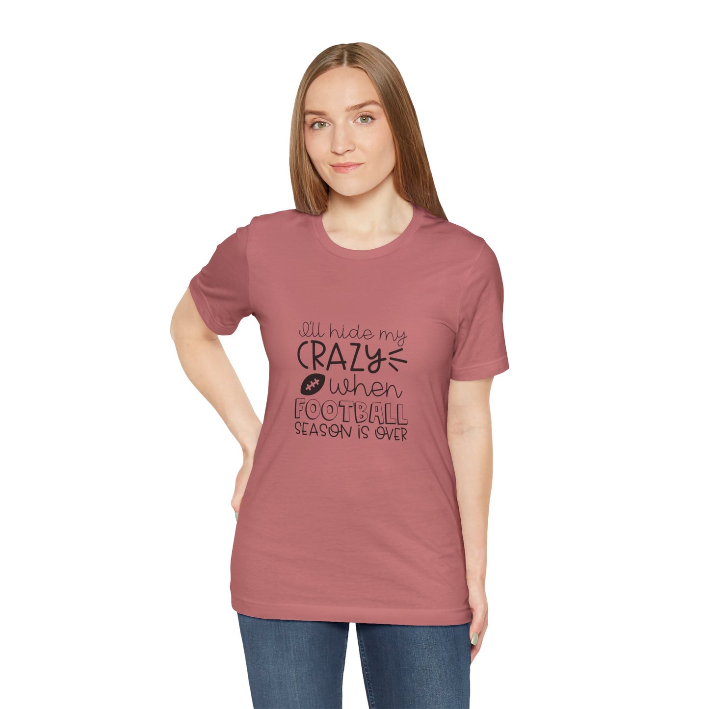"I'll Hide My Crazy When Football Season Is Over" T-Shirt- Unisex Jersey Short Sleeve Tee, Gift for Football Lovers, Sports Fan Shirt, Casual Wear, Inspirational [...]