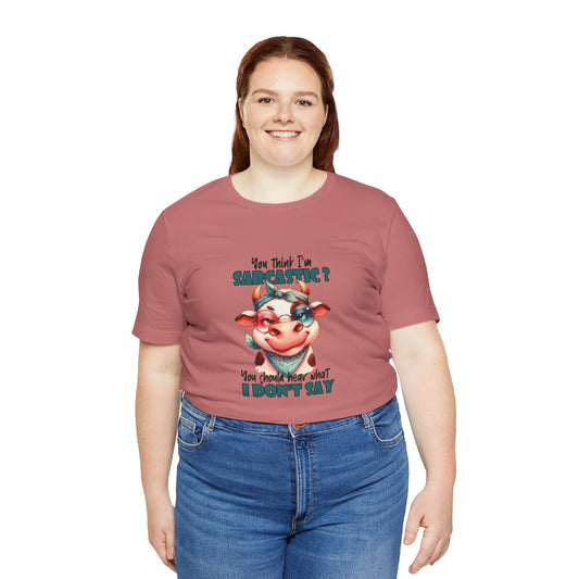 Sarcastic Cow Tee