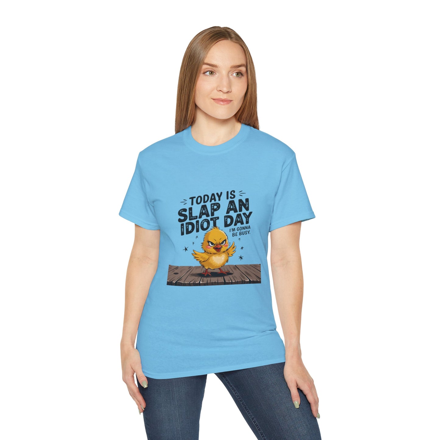 Funny Unisex Ultra Cotton Tee - 'Today is Slap an Idiot Day'