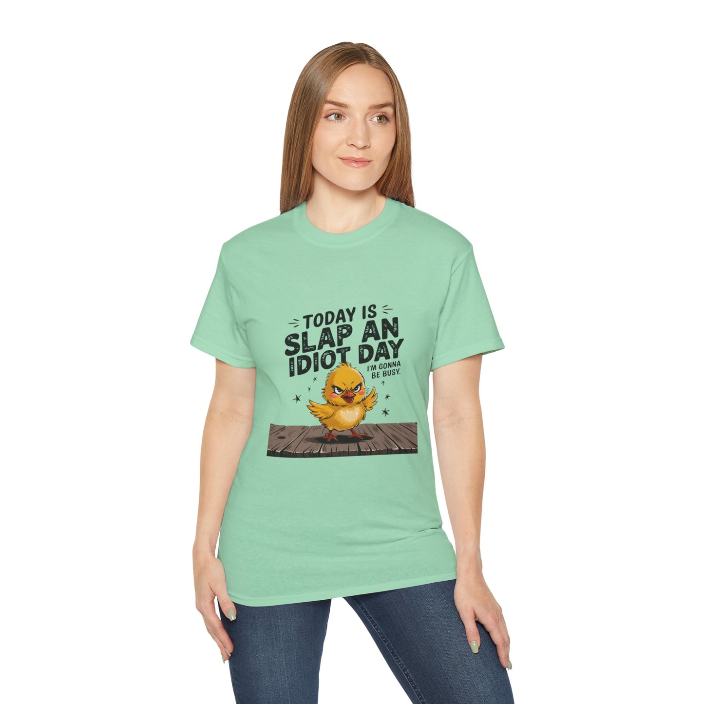 Funny Unisex Ultra Cotton Tee - 'Today is Slap an Idiot Day'